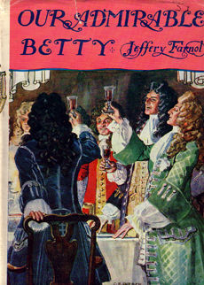 Our Admirable Betty by Farnol Jeffrey