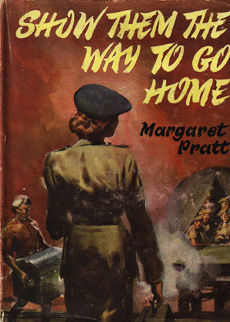 Show Them The Way to Go Home by Pratt Margaret