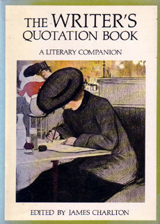 The Writers Quotation book by Charlton James edits