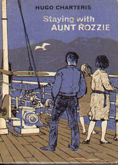 Staying With Aunt Rozzie by Charteris Hugo