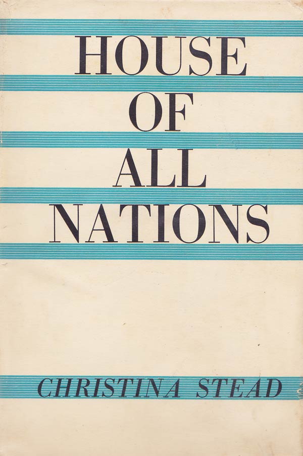 House of All Nations by Stead Christina