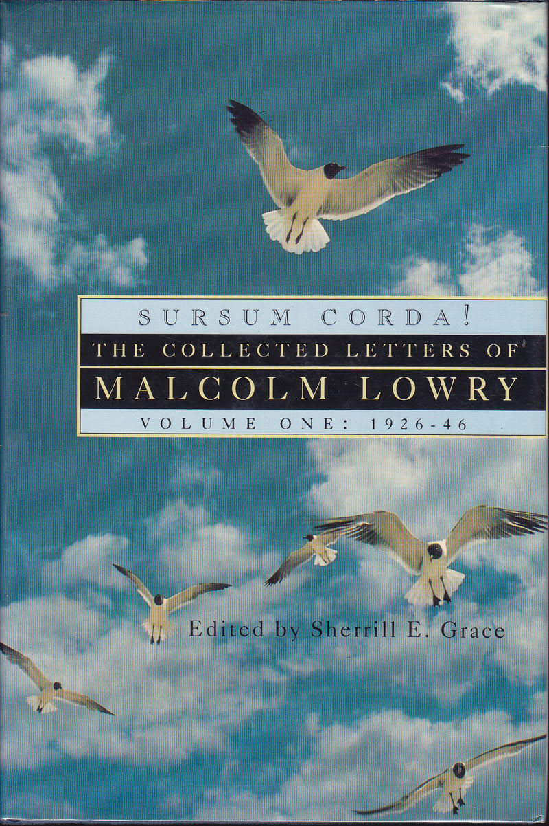 Sursum Corda! The Collected Letters by Lowry, Malcolm