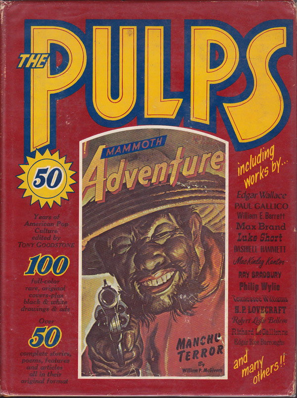 The Pulps - Fifty Years of American Pop Culture. by Goodstone, Tony compiles and edits