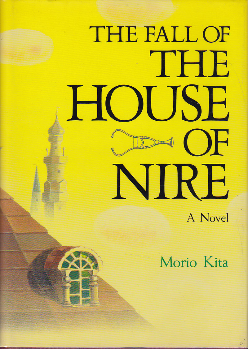 The House of Nire and The Fall of the House of Nire by Kita, Morio