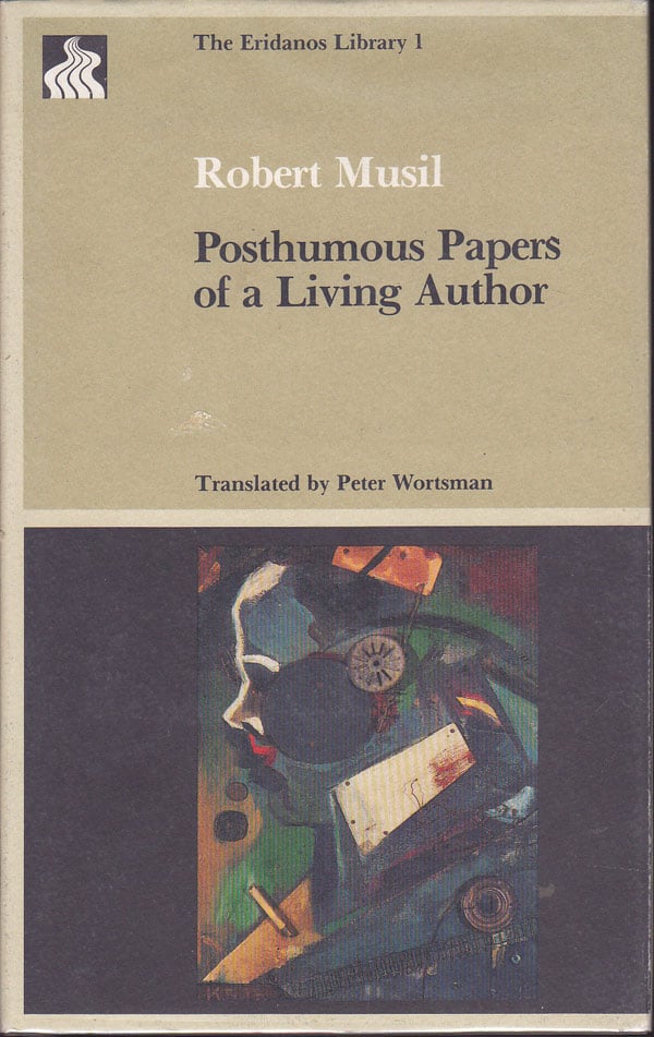 Posthumous Papers of a Living Author by Musil, Robert
