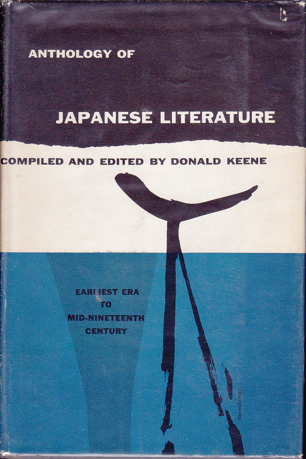 Anthology of Japanese Literature by Keene, Donald compiles and edits
