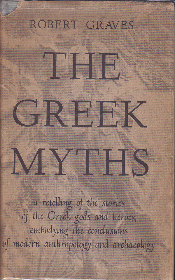 The Greek Myths by Graves Robert