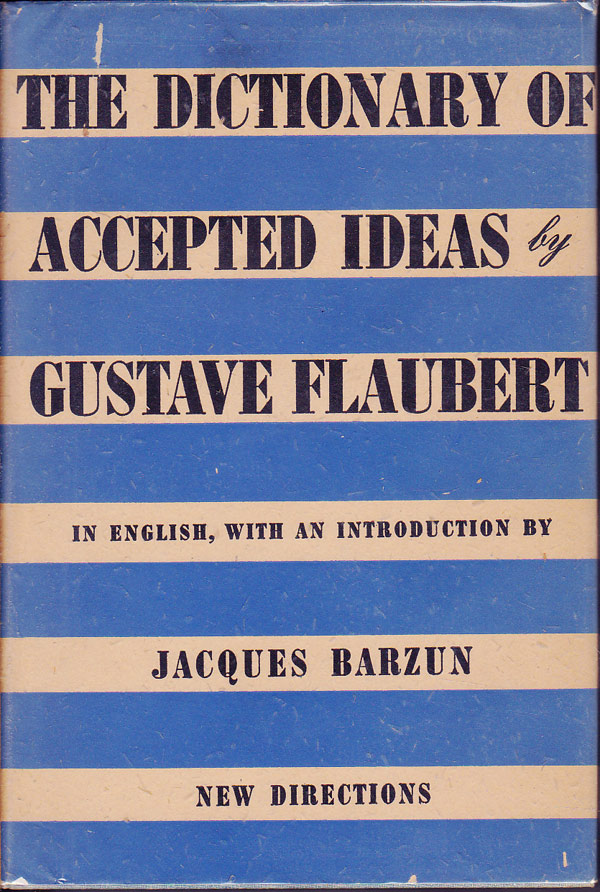 The Dictionary of Accepted Ideas by Flaubert, Gustave