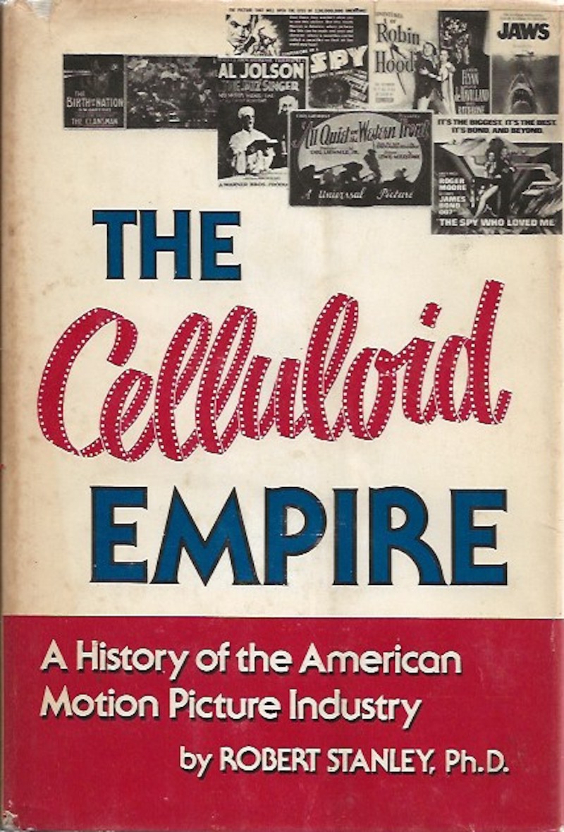 The Celluloid Empire by Stanley, Robert