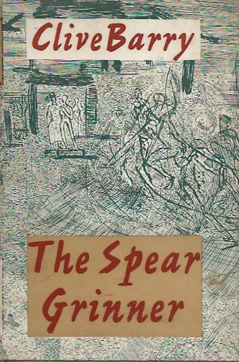 The Spear Grinner by Barry, Clive