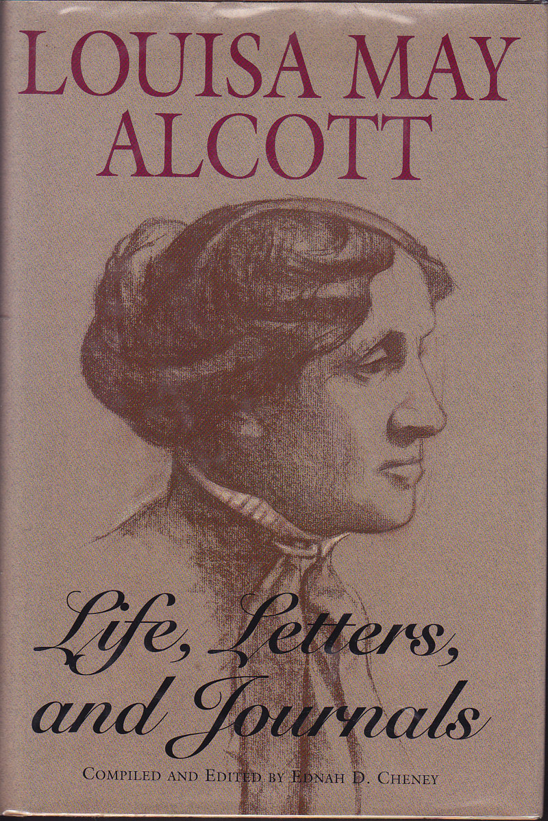 Louisa May Alcott - Life, Letters, and Journals. by Alcott, Louisa May