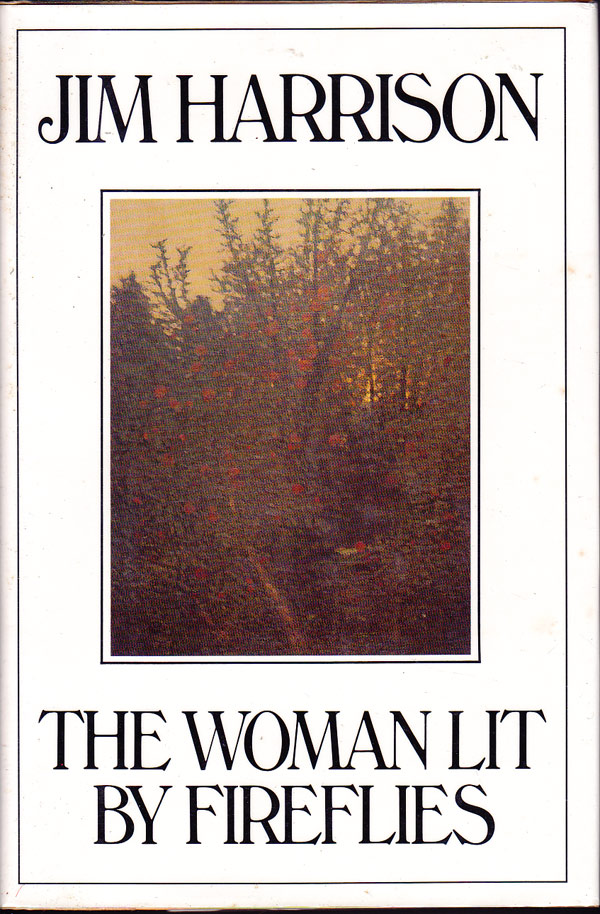The Woman Lit by Fireflies by Harrison, Jim