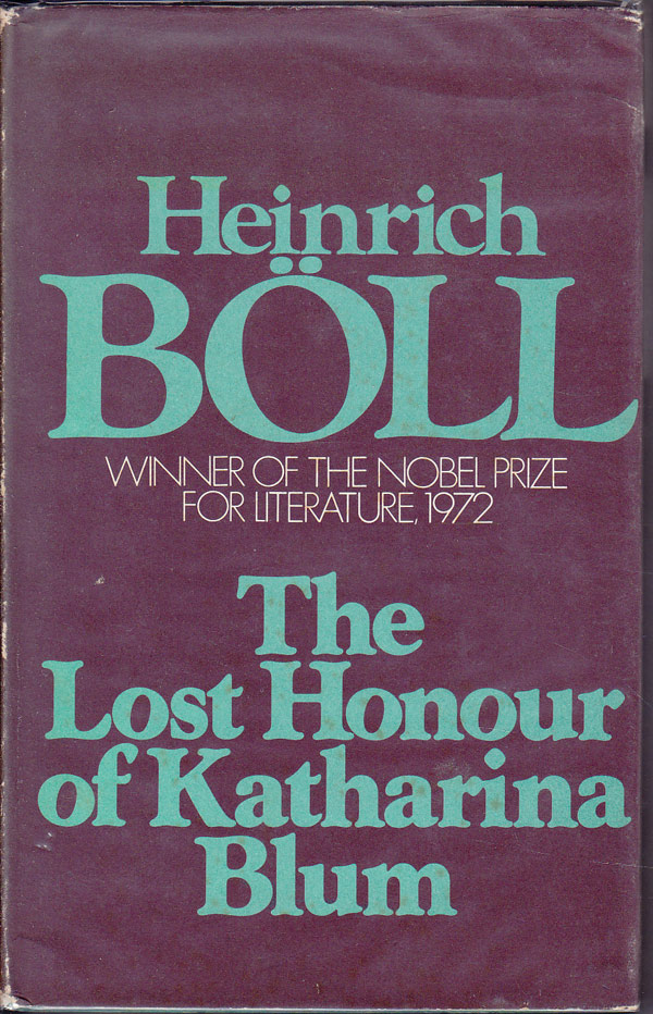 The Lost Honour of Katharina Blum by Boll, Heinrich