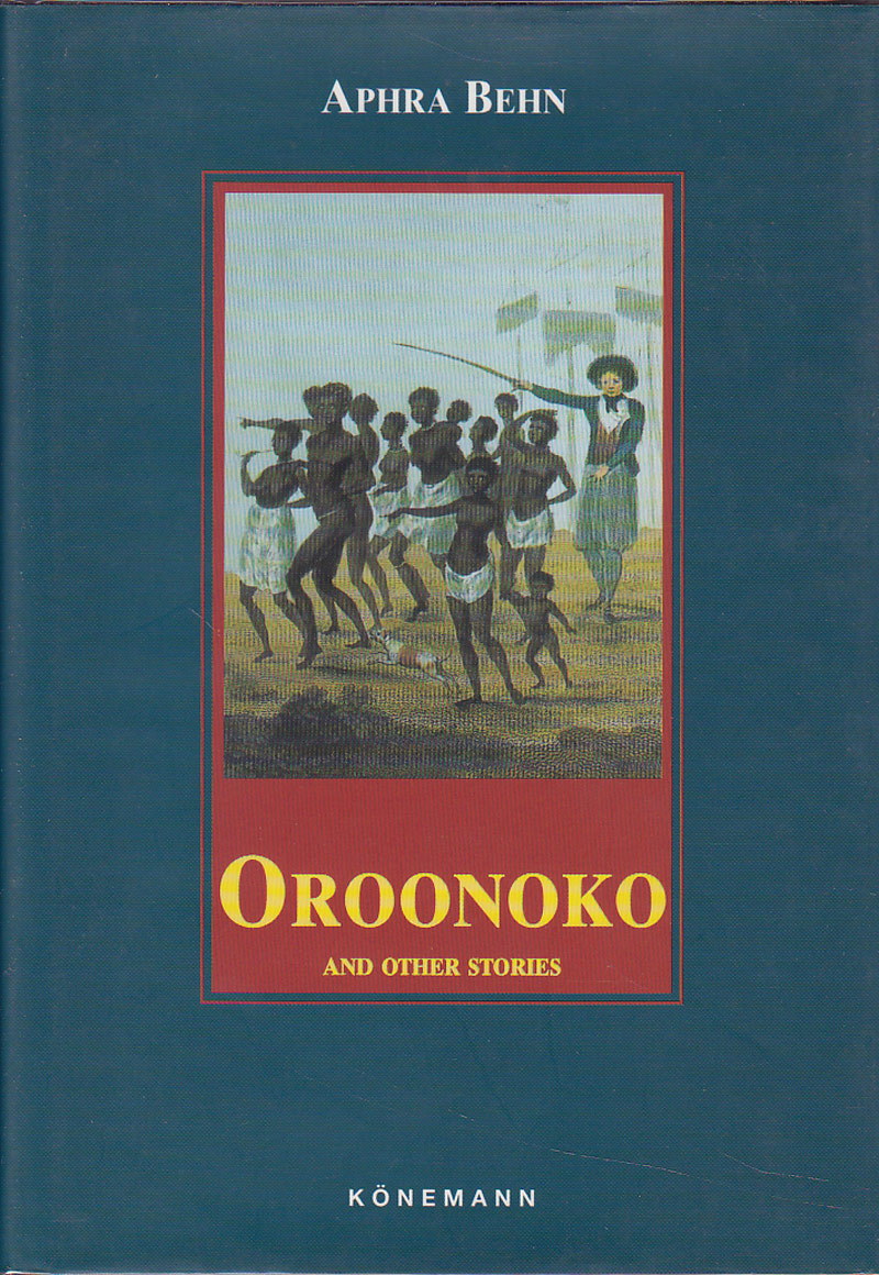 Oroonoko and Other Stories by Behn, Aphra