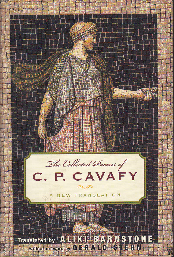 The Collected Poems by Cavafy, C. P.