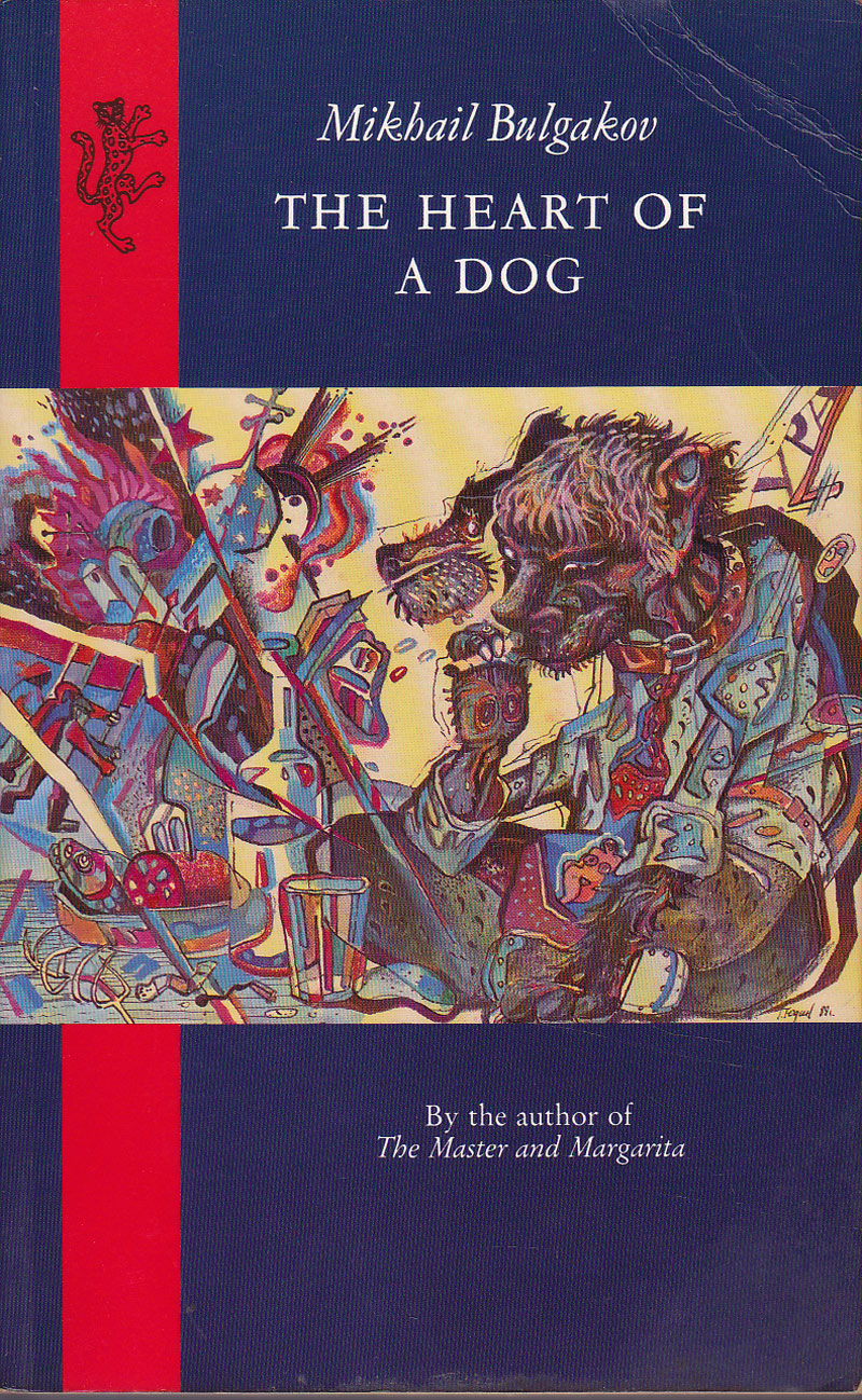 The Heart of a Dog by Bulgakov, Mikhail