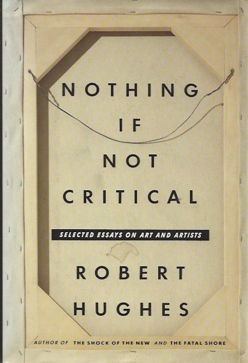 Nothing If Not Critical by Hughes, Robert