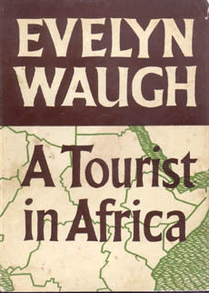A Tourist In Africa by Waugh Evelyn