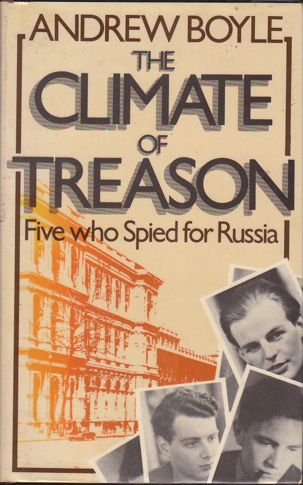 The Climate Of Treason by Boyle, Andrew