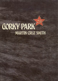Gorky Park by Cruz Smith Martin