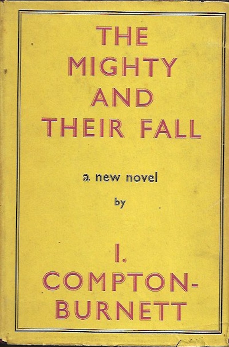 The Mighty and Their Fall by Compton-Burnett, Ivy