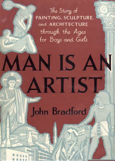 Man Is An Artist by Bradford John