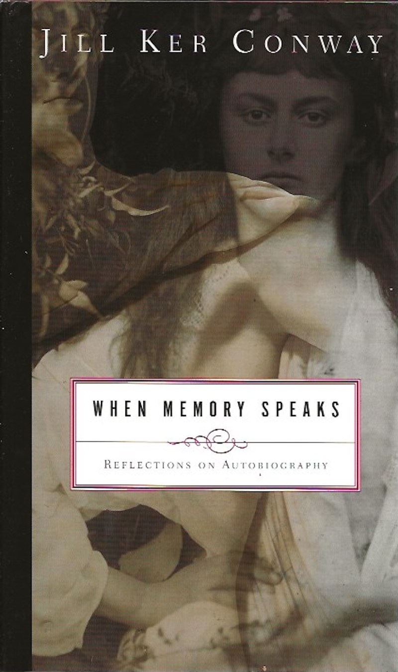 When Memory Speaks by Conway, Jill Ker