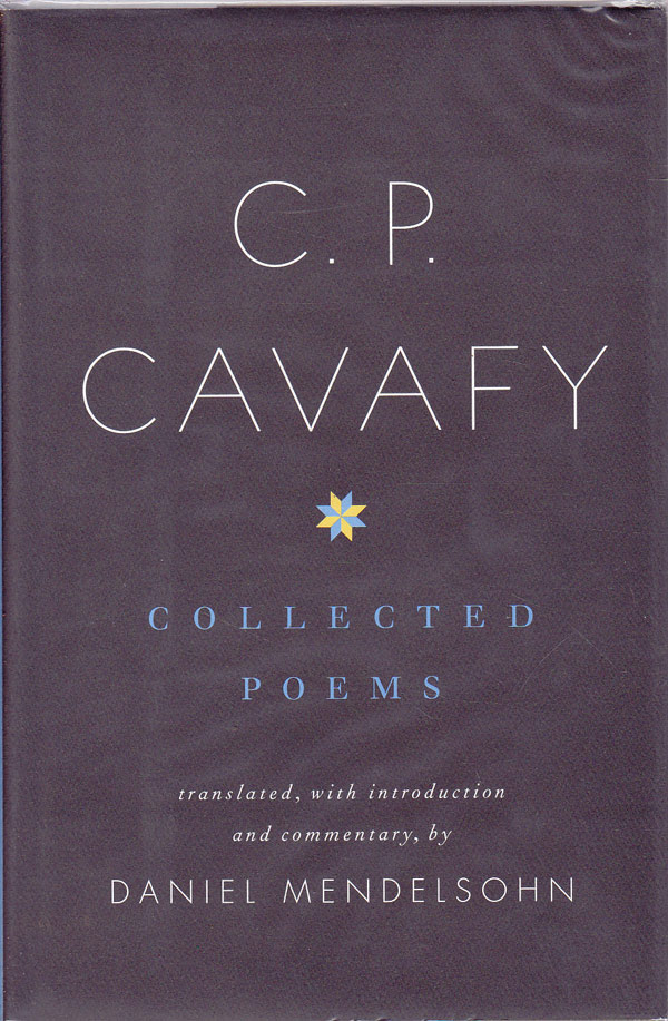 Collected Poems by Cavafy, C.P.