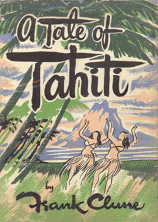 A Tale Of Tahiti by Clune Frank