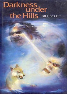 Darkness Under The Hills by Scott Bill