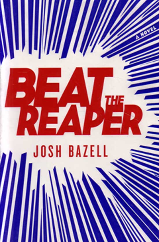 Beat The Reaper by Bazell Josh