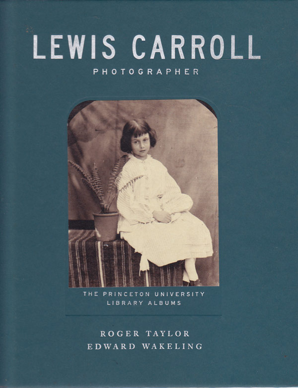 Lewis Carroll Photographer by Taylor, Roger and Edward Wakeling edit