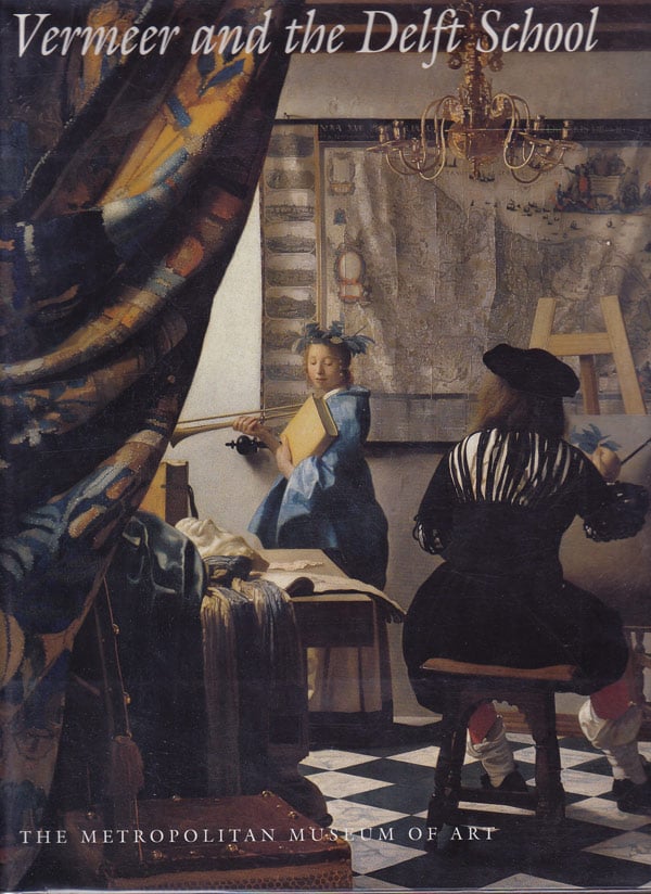 Vermeer and The Delft School by Liedtke, Walter and others edit