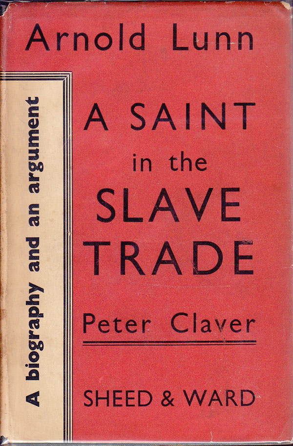 A Saint in the Slave Trade by Lunn, Arnold