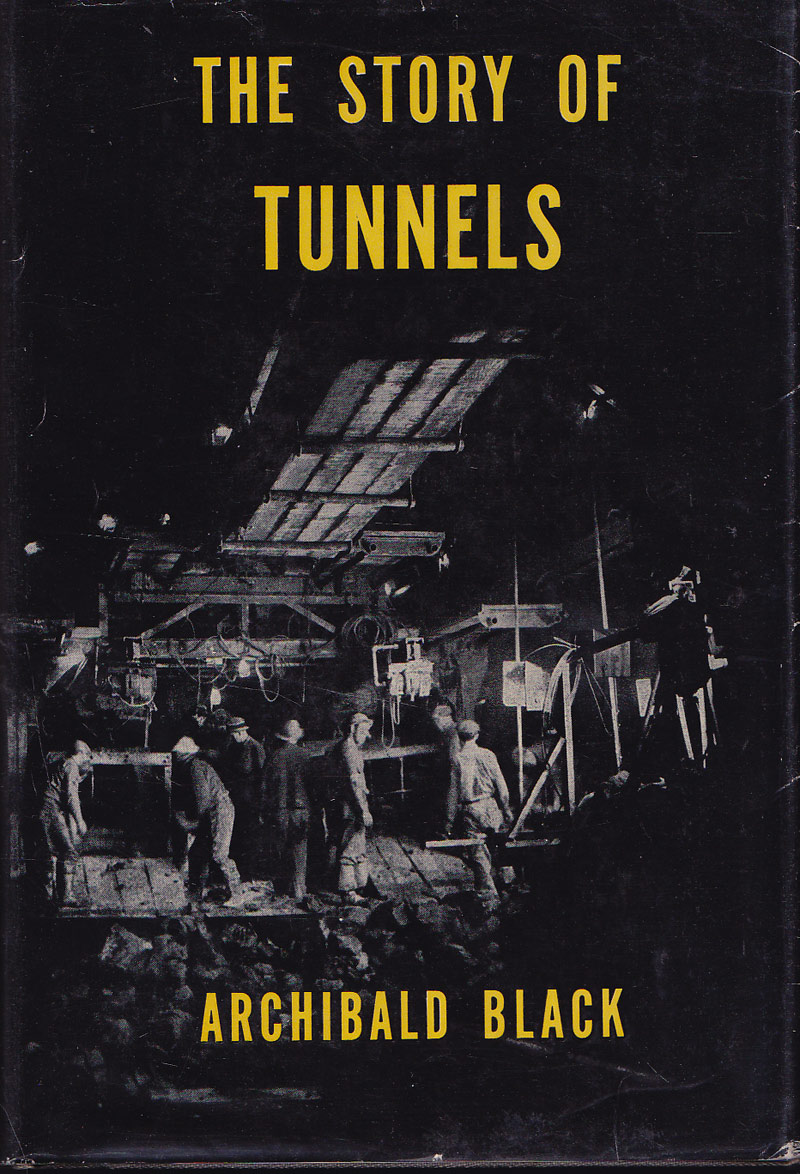 The Story of Tunnels by Black, Archibald