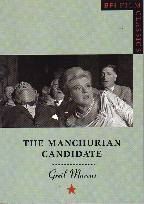 The Manchurian Candidate by Marcus, Greil