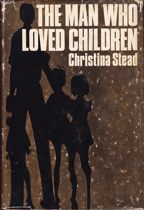 The Man Who Loved Children by Stead, Christina