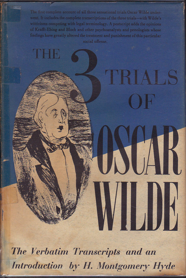 The 3 Trials of Oscar Wilde by Hyde, H Montgomery introduces