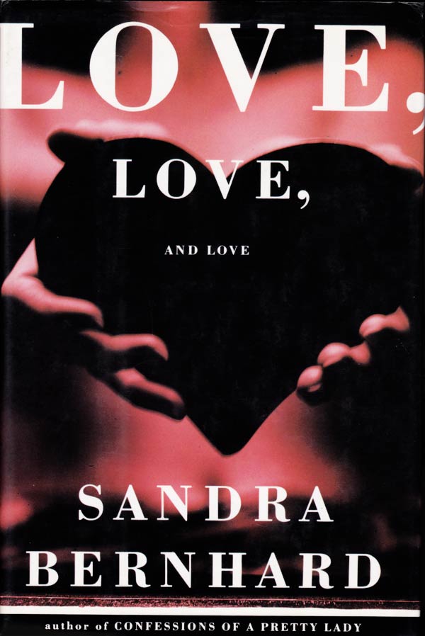 Love, Love, and Love by Bernhard, Sandra