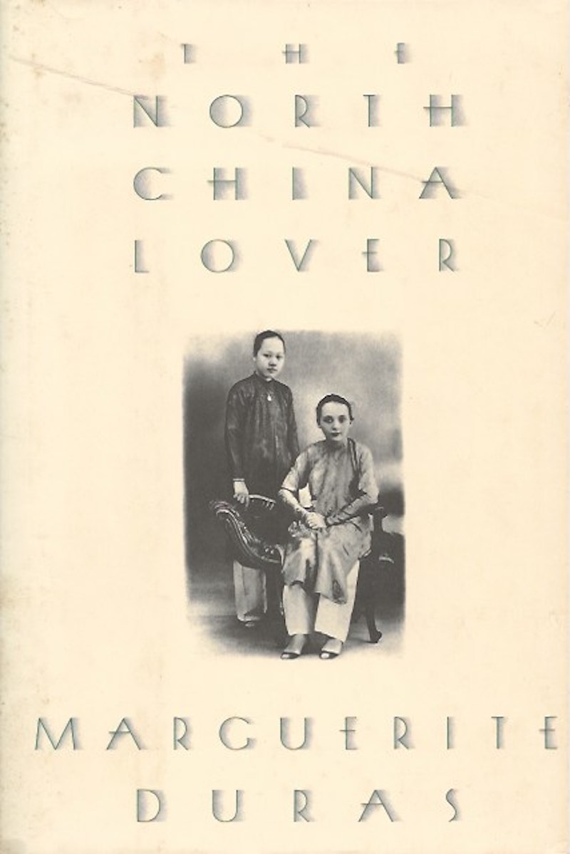 The North China Lover by Duras, Marguerite