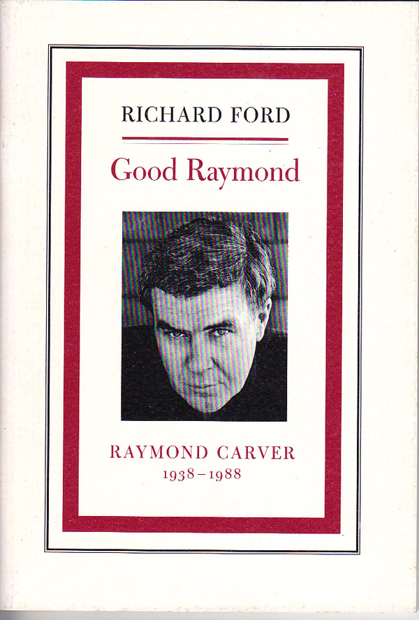 Good Raymond by Ford, Richard