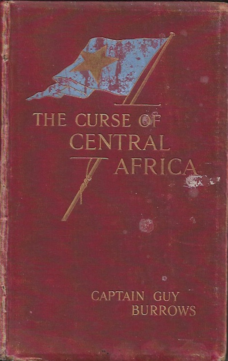 The Curse of Central Africa by Burrows, Captain Guy