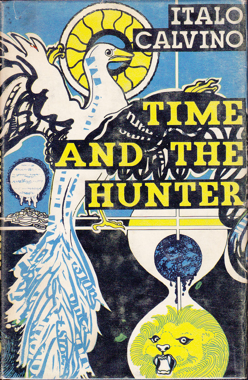 Time and the Hunter by Calvino, Italo
