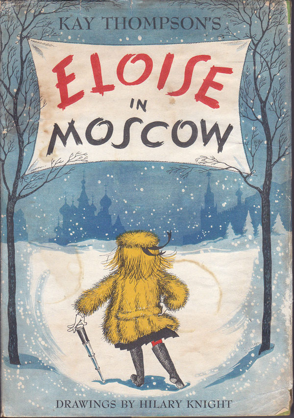 Eloise In Moscow by Thompson, Kay