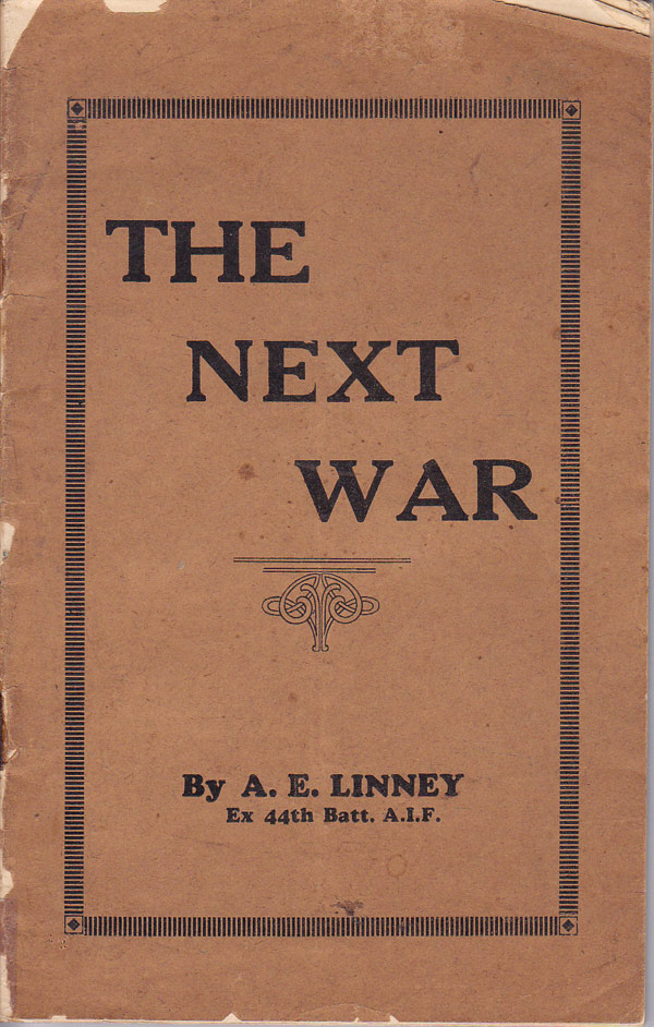 The Next War or the Alternative by Linney, A. E.
