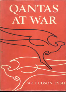 Qantas At War by Fysh, Sir Hudson