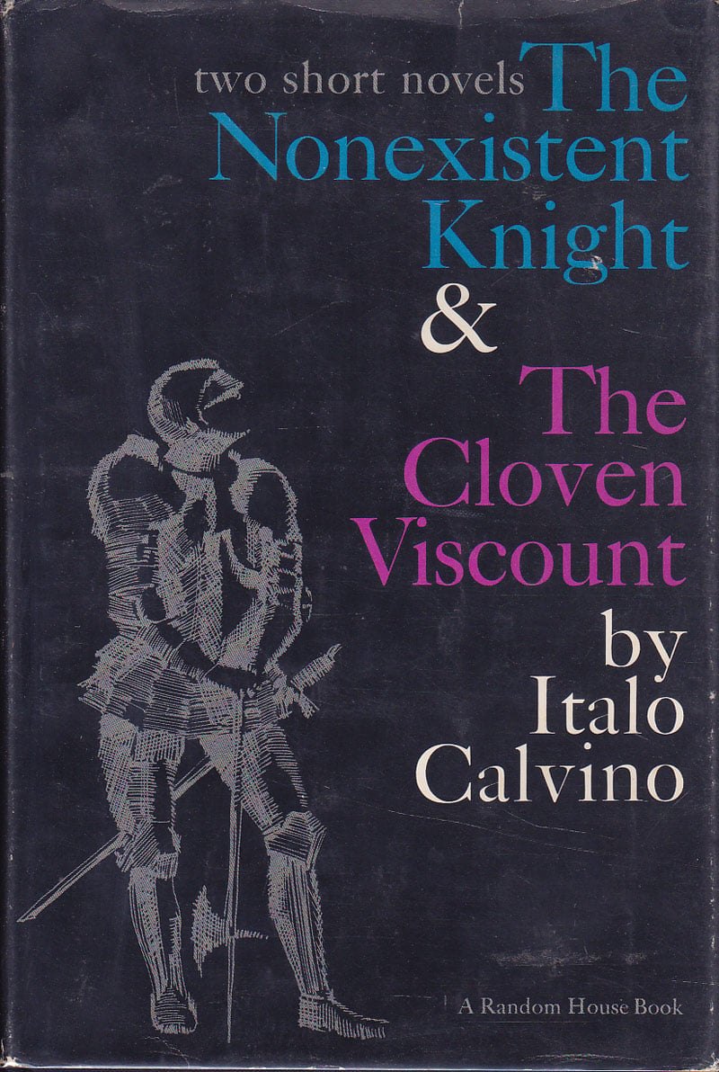 The Nonexistent Knight and The Cloven Viscount by Calvino, Italo