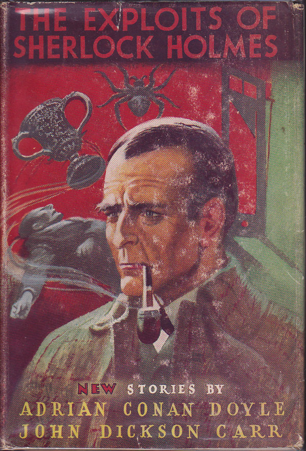 The Exploits of Sherlock Holmes by Doyle, Adrian Conan and John Dickson Carr