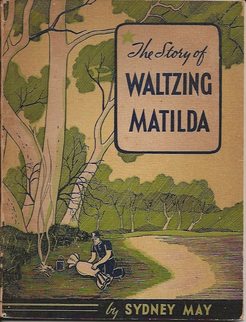 The Story of Waltzing Matilda by May, Sydney