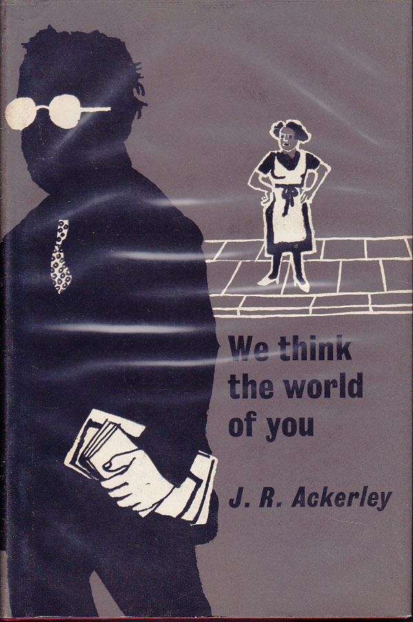 We Think The World of You by Ackerley, J.R.